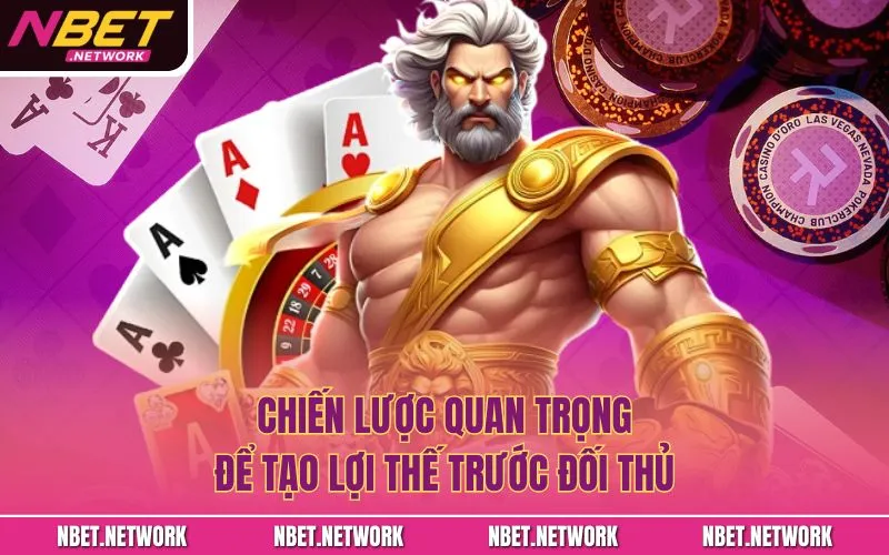 Chiến lược quan trọng để tạo lợi thế trước đối thủ
