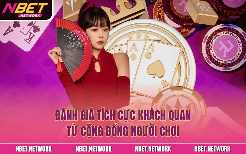 Đánh giá tích cực khách quan từ cộng đồng người chơi