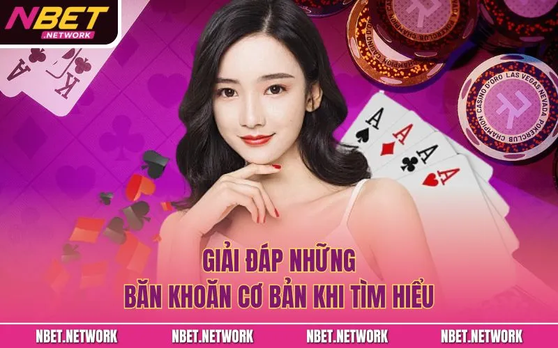 Giải đáp những băn khoăn cơ bản khi tìm hiểu
