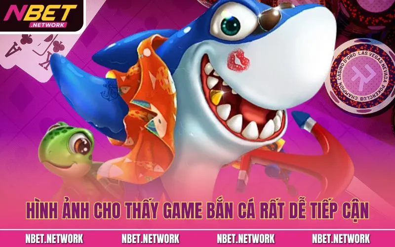 Hình ảnh cho thấy game bắn cá rất dễ tiếp cận