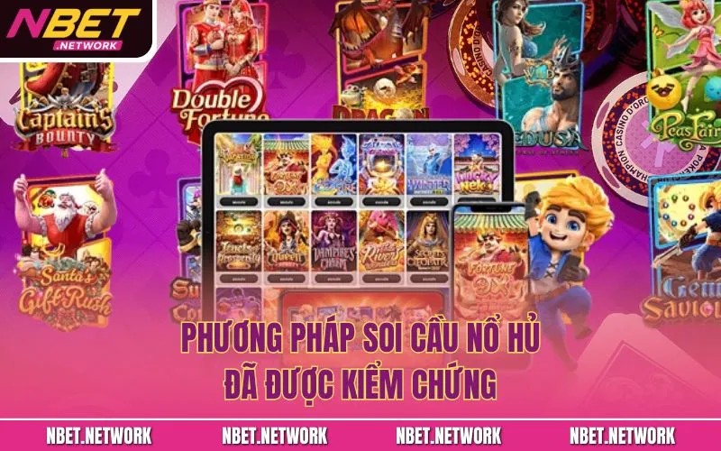 Phương pháp soi cầu nổ hũ đã được kiểm chứng