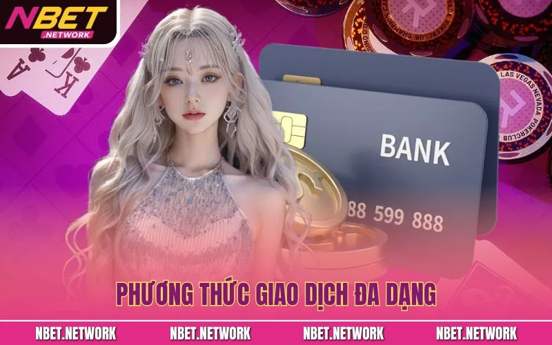 Phương thức giao dịch đa dạng