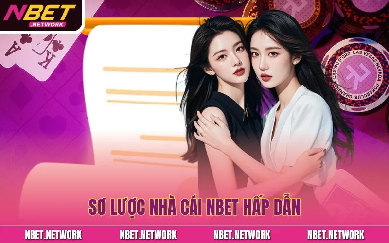 Sơ lược nhà cái NBET hấp dẫn