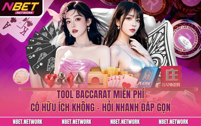 Tool baccarat miễn phí có hữu ích không